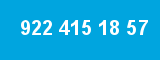 922 415 18 57